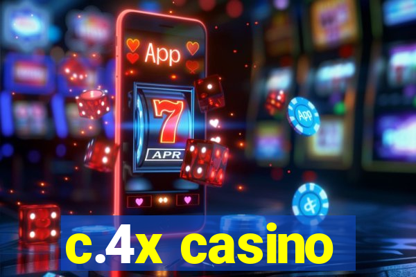 c.4x casino